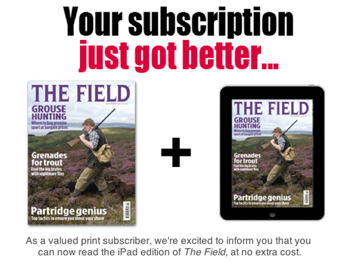 The Field iPad edition - subscribe online!